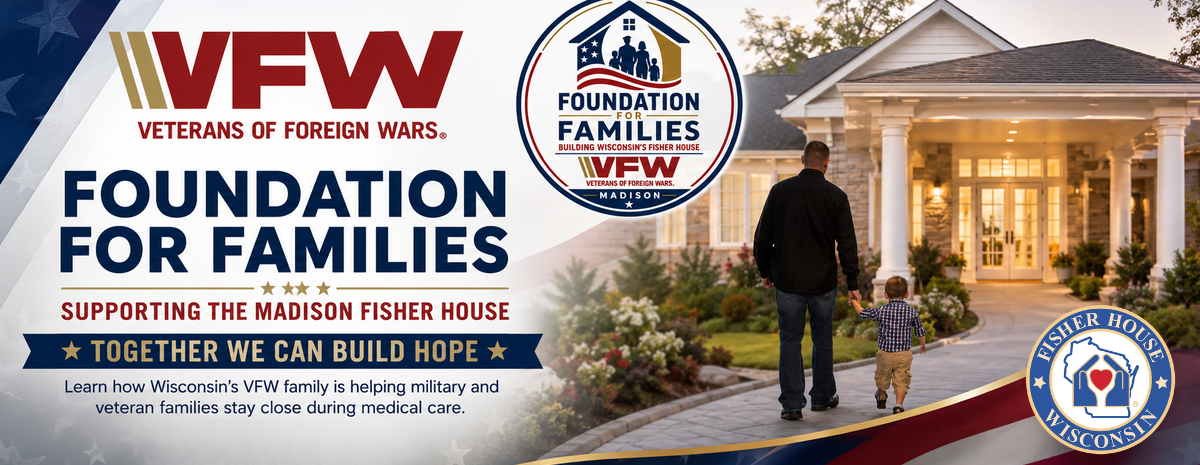 VFW Family Special Project Supporting Fisher House Wisconsin